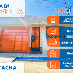 Se vende Casa Cerca a Av. Los Molles (Greg. Albarracín) Tacna
